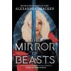 Silver in the Bone: The Mirror of Beasts (Alexandra Bracken)(Pevná)