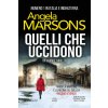 Quelli che uccidono