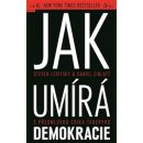 Jak umírá demokracie - Steven Levitsky , Daniel Ziblatt