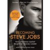 Becoming Steve Jobs - Brent Schlender, Rick Tetzeli, Hodder & Stoughton