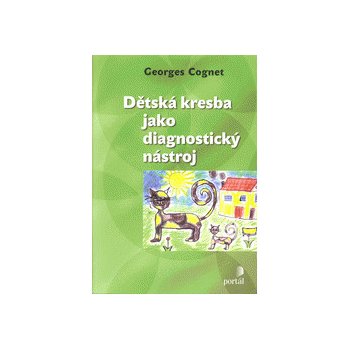 Dětská kresba jako diagnostický nástroj - Georges Cognet