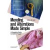 Mending and Alterations Made Simple: A Complete Guide to Clothes Repair (Anna de Leo)(Brožovaná)