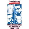 Considerations on Western Marxism - Perry Anderson, Verso Books