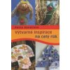 Výtvarné inspirace na celý rok - Petra Vondrová