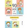 90 her pro rozvoj samostatnosti a školních kompetencí - Erkert Andrea