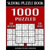 Sudoku Puzzle Book 1,000 Puzzles, 500 Medium and 500 Hard: Two Levels Of Sudoku Puzzles In This Jumbo Size Book (Sudoku Puzzle Master)(Brožovaná)