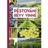 Pěstování révy vinné - Pavel Pavloušek