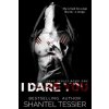 I Dare You