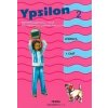 Ypsilon 2 - Učebnica 1. časť - Anita Halászová, Zuzana KOvácsová