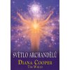 Cooper Diana: Světlo archandělů (55 kroků ke Světlu jako průvodce na cestě vzestupu - od 
