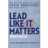 Lead Like It Matters Workbook (Craig Groeschel)(Brožovaná)