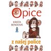 Opice z našej police - Krista Bendová