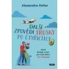 Další zpovědi trosky po čtyřicítce