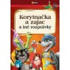 Korytnačka a zajac a iné rozprávky