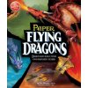 Flying Paper Dragons (Anne Akers Johnson)(Brožovaná)