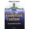 Kvantové léčení - Althea S. Hawk