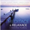 Various - Meditace & relaxace s klasickou hudbou [CD]