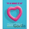 \It is what is is\ - The Little Guide to Love Island