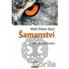 Šamanství - Wolf-Dieter Storl