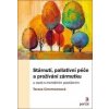 Stárnutí, paliativní péče a prožívání zármutku - Tereza a kol. Cimrmannová