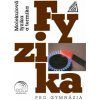 Fyzika pro gymnázia Molekulová fyzika a termika kniha ED - Bartuška Karel
