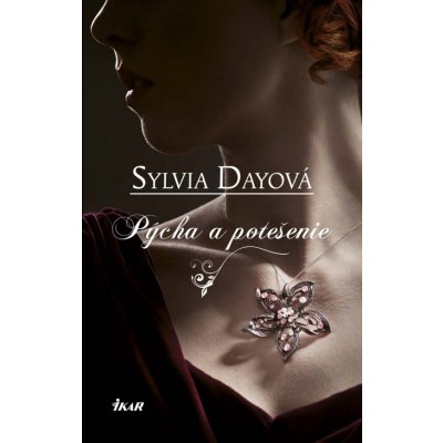 Pýcha a potešenie - Dayová Sylvia