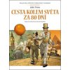 Cesta kolem světa za 80 dní Velká díla světové literatury v komiksu - Verne Jules
