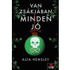Van zsákjában minden jó
