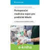 E-kniha Perioperační medicína nejen pro praktické lékaře - Dagmar Seidlová, Štourač Petr a kolektiv