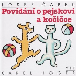 CD Povídání o pejskovi a kočičce nv. - Josef Čapek; Karel Hoger od 6,89 € -  Heureka.sk