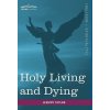 Holy Living and Dying (Taylor,Professor Jeremy,Dr)(Pevná)