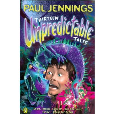 Thirteen Unpredictable Tales!: - P. Jennings