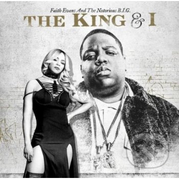 EVANS, FAITH AND THE NOTORIOUS BIG - THE KING & I CD