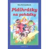 Pidihrátky na pohádky - 2. vydání