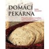 Domácí pekárna Praktická kuchařka pro každý den - Hrevušová Radka