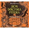 Dům doktora Fišera - Petra Braunová
