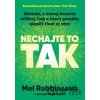 Nechajte to tak - Mel Robbins