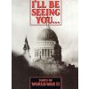 I'll Be Seeing You... Songs Of World War II