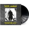 XIII. Století: Nosferatu Lives (140gr) - XIII. století