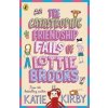 The Catastrophic Friendship Fails of Lottie Brooks - Katie Kirby, Penguin Random House Children's UK