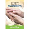 Ruky milosrdenstva - kolektív autorov