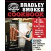 The Bradley Smoker Cookbook (Lena Clayton,Steve Cylka,Kathleen Donegan,Brad Lockwood,Jennifer L. S. Pearsall)(Pevná)
