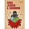Doba jedová a covidová - Anna Strunecká, Jiří Patočka