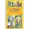 LA BIBLIA DE LOS NIÑOS ()