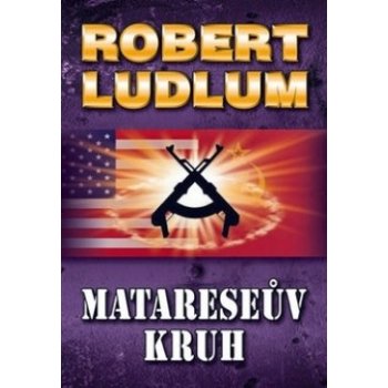 Matareseův kruh - Robert Ludlum