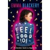 Feel Good 101: The Outsiders´ Guide to a - Emma Blackery