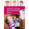 Pravidla chování dětí v mateřské škole - Zdeňka Michalová
