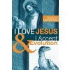 I Love Jesus & I Accept Evolution (Denis O Lamoureux)()