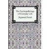 Psychopathology of Everyday Life (Sigmund Freud,A A Brill)(Brožovaná)