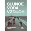 Slunce, voda, vzduch - Zrod moderního turismu, Pezda Jan, 2025